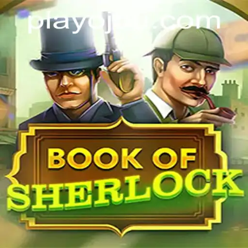 Exploring the Intricacies of BookOfSherlock: A Modern Gaming Experience