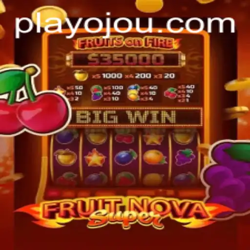Exploring the Exciting World of FruitNovaSuper: A Thrilling Game Experience